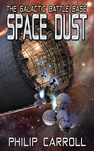The Galactic Battle Base: Space Dust