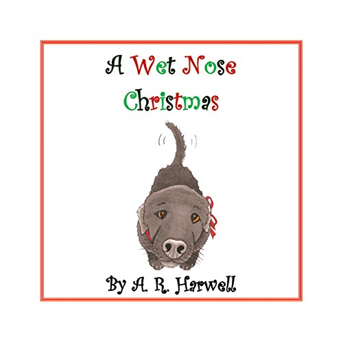 A Wet Nose Christmas
