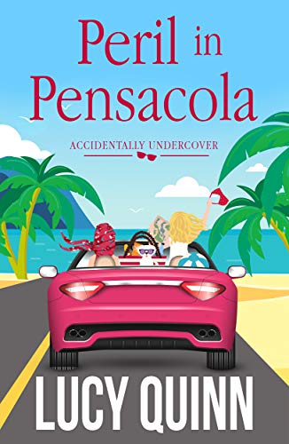 Free: Peril in Pensacola (Accidentally Undercover Mysteries, Book 1)