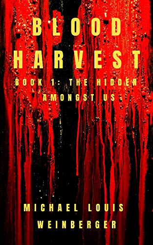 Blood Harvest: The Hidden Amongst Us