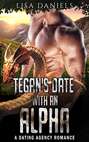 Tegan’s Date with an Alpha