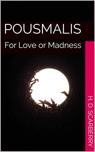 Free: Pousmalis: For Love or Madness