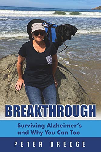 Free: Breakthrough: Surviving Alzheimer’s and Why You Can Too