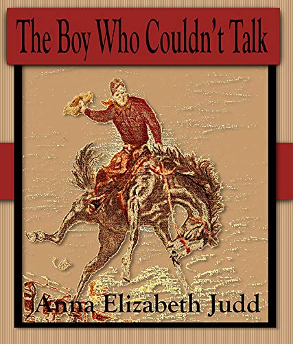 The Boy Who Couldn’t Talk: Haystack Chronicles