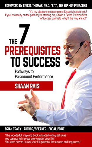 Free: The 7 Prerequisites to Success: Pathways to Paramount Performance