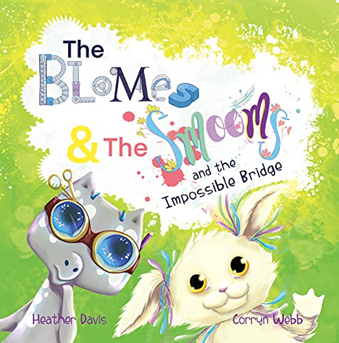 Free: The Blomes and The Smooms and the Impossible Bridge