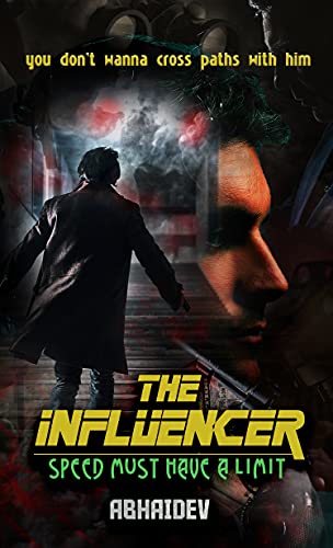 Free: The Influencer: Speed Must Have a Limit