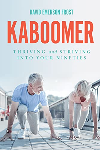 KABOOMER: Thriving and Striving into your 90s