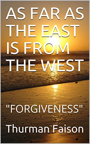 Free: As Far As The East Is From The West