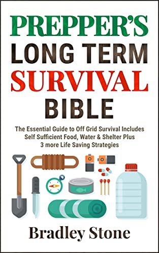 Prepper’s Long Term Survival Bible