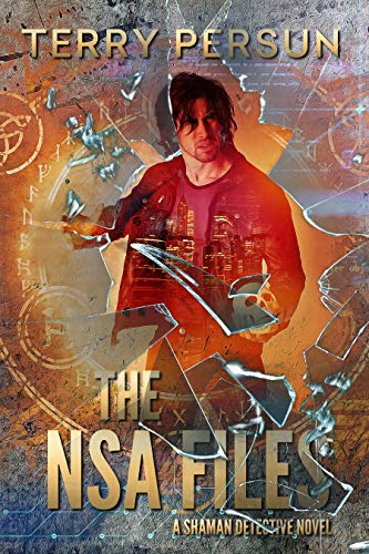 The NSA Files (a Shaman Detective novel Book 1)