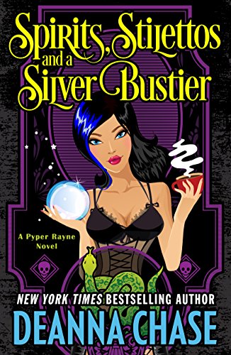 Free: Spirits, Stilettos, and a Silver Bustier (Pyper Rayne series, Book 1)
