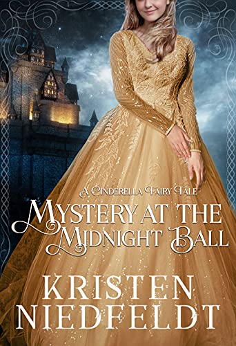 Free: Mystery at the Midnight Ball: A Cinderella Fairy Tale