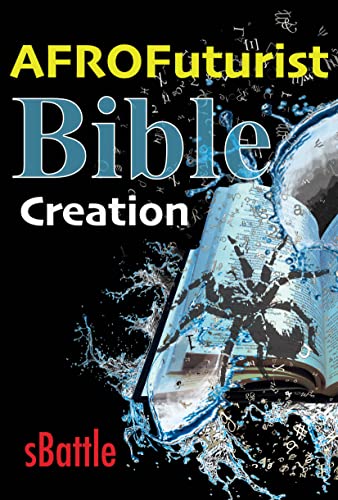AFROFuturist Bible: Creation
