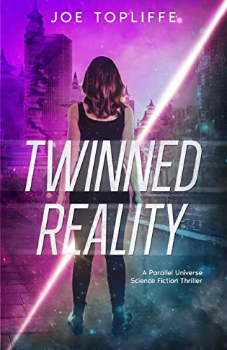 Free: Twinned Reality: A Parallel Universe Science Fiction Thriller