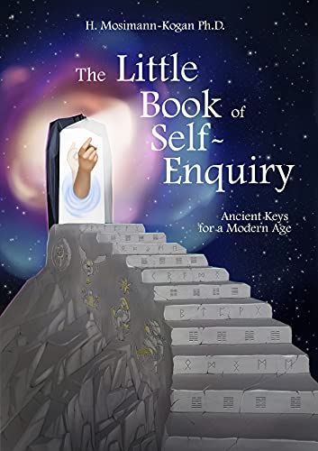 The Little Book of Self-Enquiry: Ancient Keys for a Modern Age