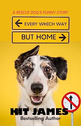 Free: Every Which Way But Home: Prequel to Mutt to Megastar series