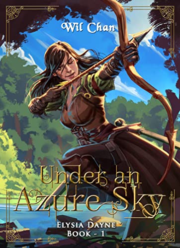 Under an Azure Sky – Elysia Dayne: Book 1