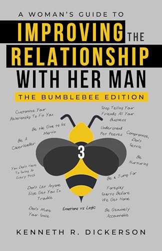 A Woman’s Guide to Improving the Relationship with Her Man: The Bumblebee Edition