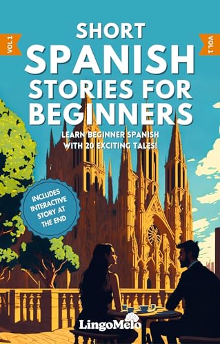 Free: Short Spanish Stories for Beginners: Learn Beginner Spanish With 20 Exciting Tales!