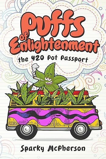 Puffs of Enlightenment: the 420 Pot Passport