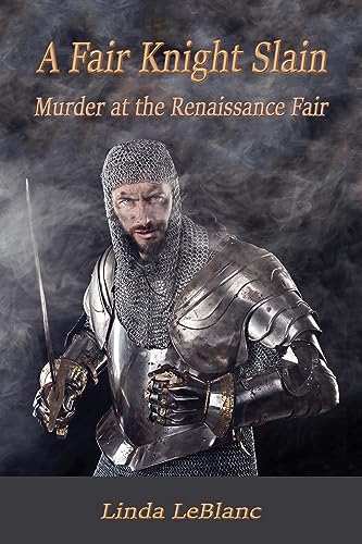 Free: A Fair Knight Slain: Murder at the Renaissance Fair
