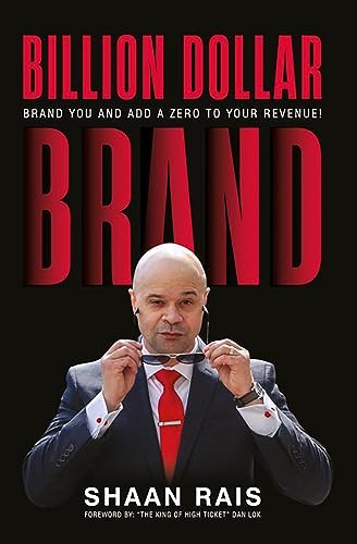 Free: Billion Dollar Brand: Brand You and Add a Zero to Your Revenue!
