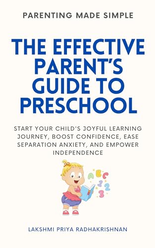 The Effective Parent’s Guide to Preschool