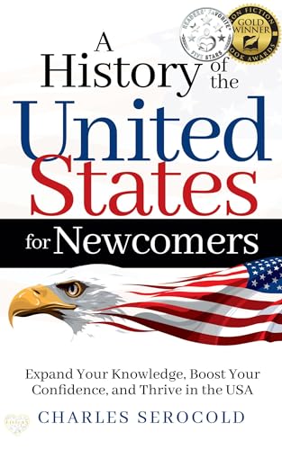 A History of the United States for Newcomers