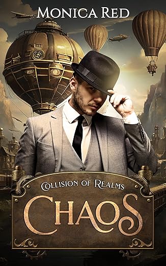 Free: Chaos: Collision of Realms: A Multidimensional Steampunk Thriller Book 1