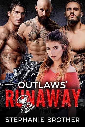 Outlaws’ Runaway: A Biker Reverse Harem Romance