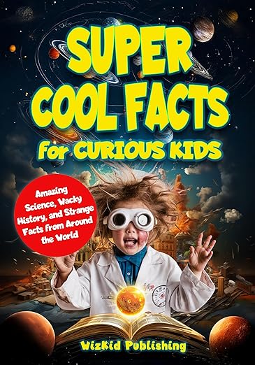 Free: Super Cool Facts for Curious Kids