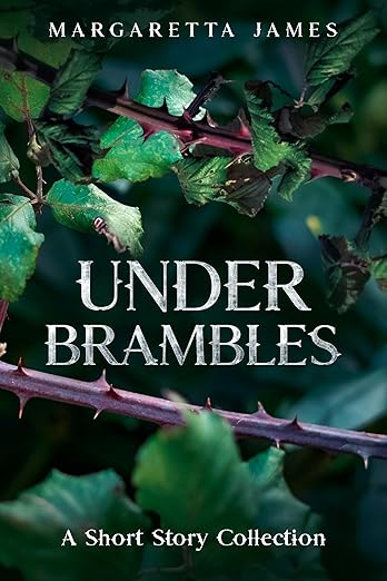 Under Brambles: A Short Story Collection
