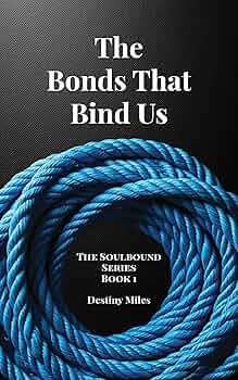 The Bonds That Bind Us