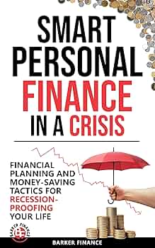 Smart Personal Finance in a Crisis
