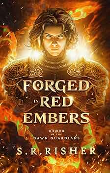 Free: Forged in Red Embers: Order of the Dawn Guardians