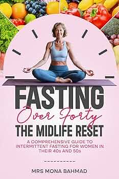 Free: Fasting Over Forty, The Midlife Reset