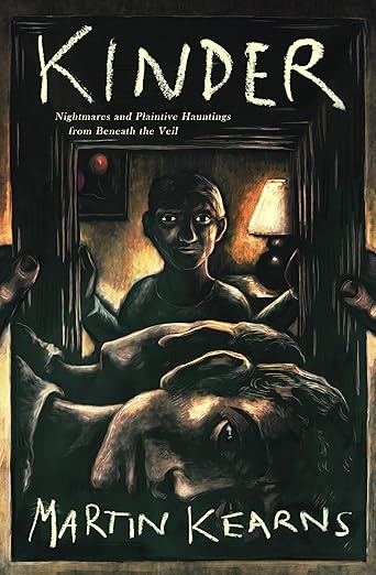 Kinder: Nightmares and Plaintive Hauntings from Beneath the Veil (The Valor of Valhalla)