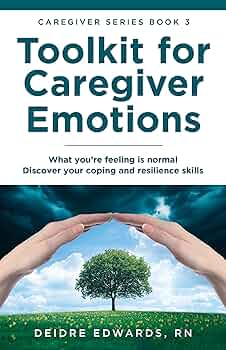 Toolkit for Caregiver Emotions