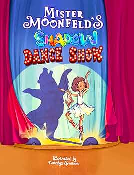 Free: Mister Moonfeld’s Shadow Dance Show (Moonfeld Chronicles)