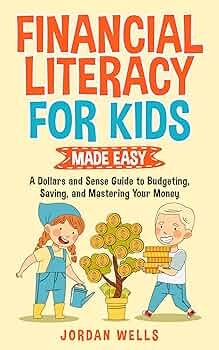 Financial Literacy for Kids Made Easy
