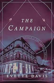 The Campaign: Book Three in The Council Trilogy