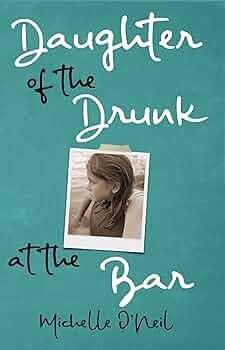 Free: Daughter of the Drunk at the Bar