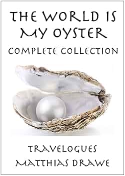 Free: The World Is My Oyster – Complete Collection