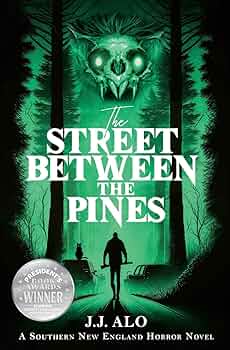 The Street Between the Pines (A Southern New England Horror)