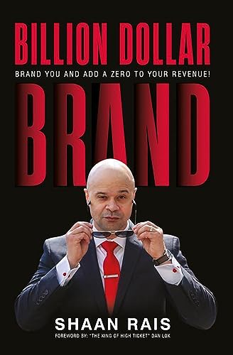Free: Billion Dollar Brand: Brand You and Add a Zero to Your Revenue!