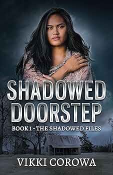 Shadowed Doorstep: Book 1 – The Shadowed Files