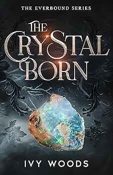 The Crystal Born: A Teen & Young Adult Elemental Fantasy Escape with Elves and Magic