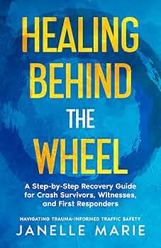 Healing Behind the Wheel