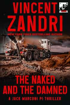The Naked and the Damned: A Jack Marconi PI Thriller